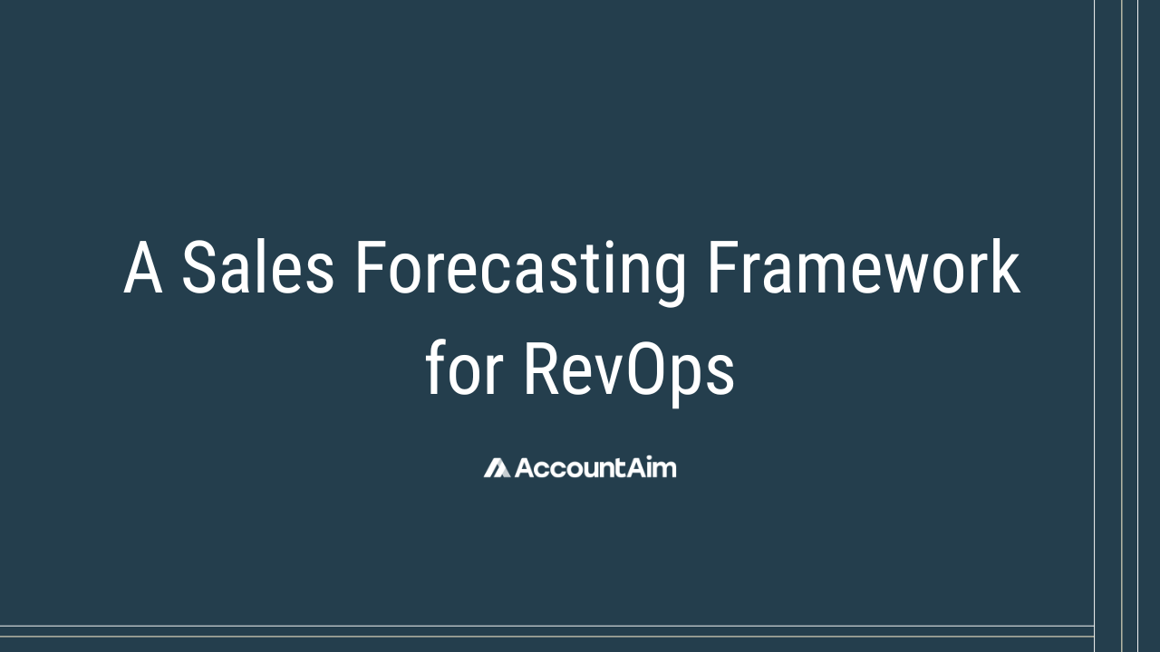 A sales forecasting framework for RevOps